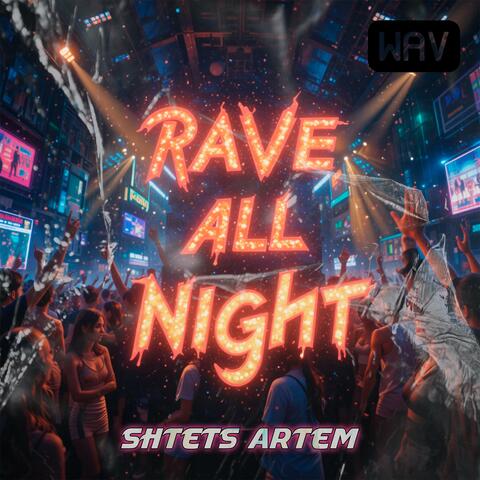 RAVE ALL NIGHT TECHNO album art