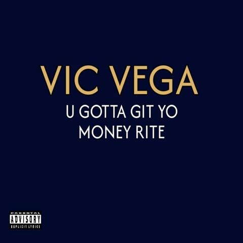 U Gotta Git Yo Money Rite album art