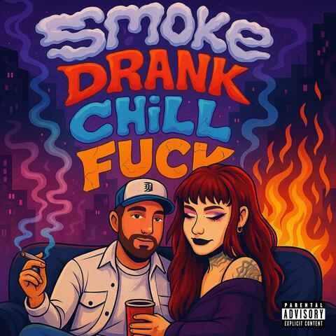 Smoke, Drank, Chill, Fuck (feat. Biddy Bre) album art