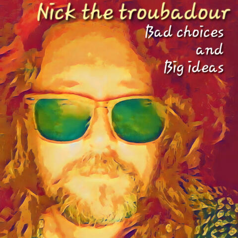 Bad choices, and Big ideas album art