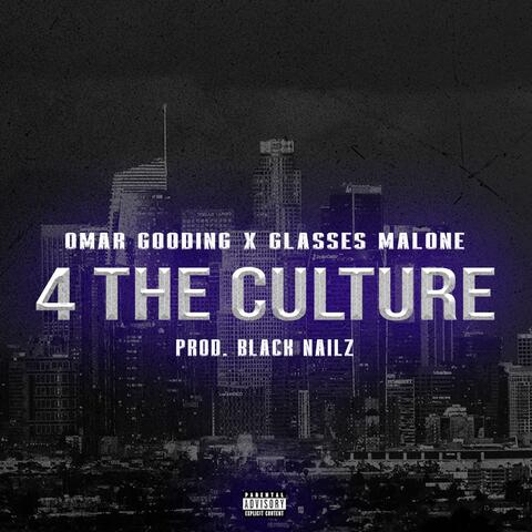 4 The Culture (feat. Glasses Malone) album art