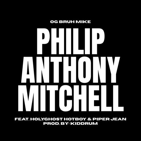 Philip Anthony Mitchell (feat. HolyGhost HotBoy & Piper Jean) album art