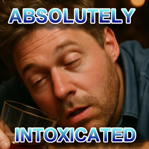 AbsolutelyIntoxicated album art