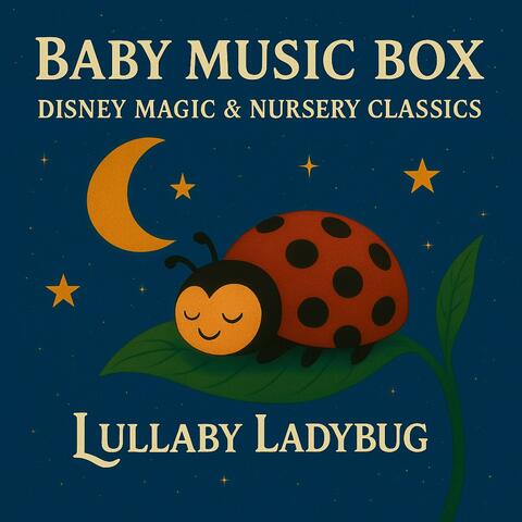 Baby Music Box: Disney Magic and Nursery Classics album art