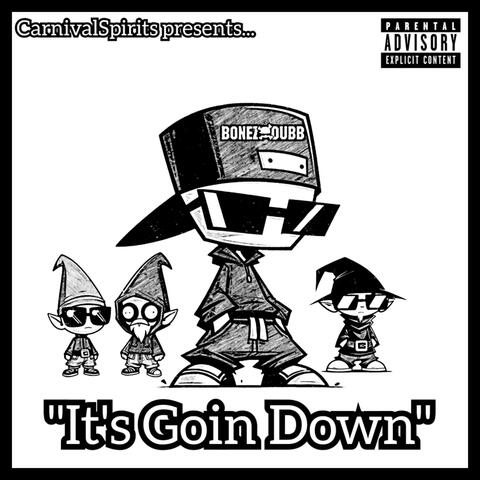 It's Goin Down (feat. Bonez Dubb & Axe Murder Boyz) album art