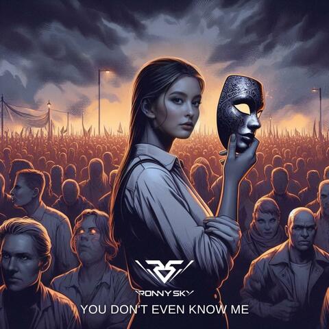 You Don't Even Know Me album art