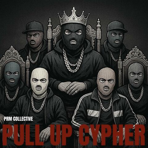 PULL UP CYPHER (feat. PRM COLLECTIVE) album art