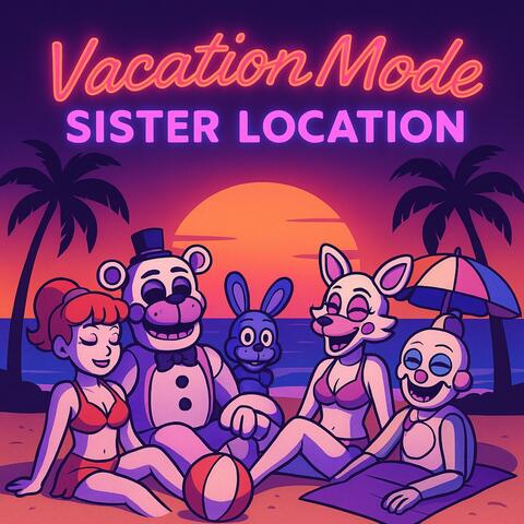 Vacation Mode Sister Location album art