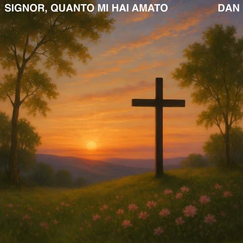 Signor, Quanto Mi Hai Amato album art