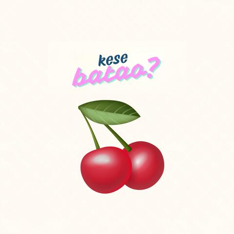 kese batao? album art