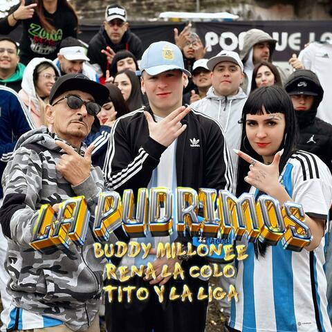 La Pudrimos (feat. Buddy Millonee & Tito) album art