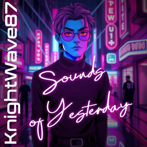 KnightWave87 (Sounds Of Yesterday) album art