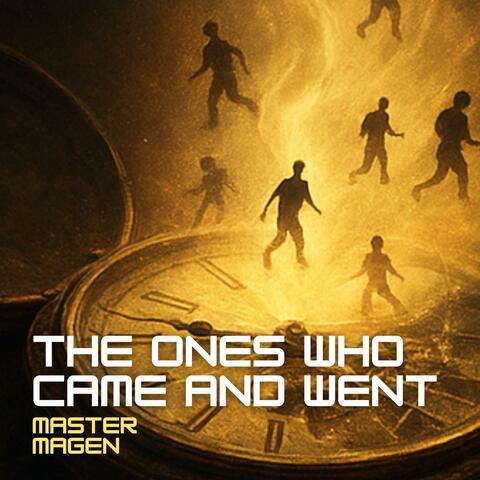 The Ones Who Came And Went album art