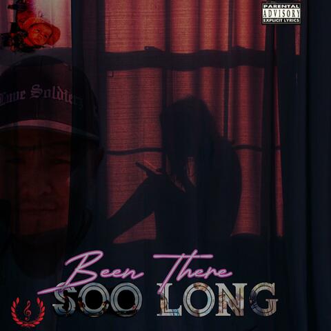 Been There Soo Long album art