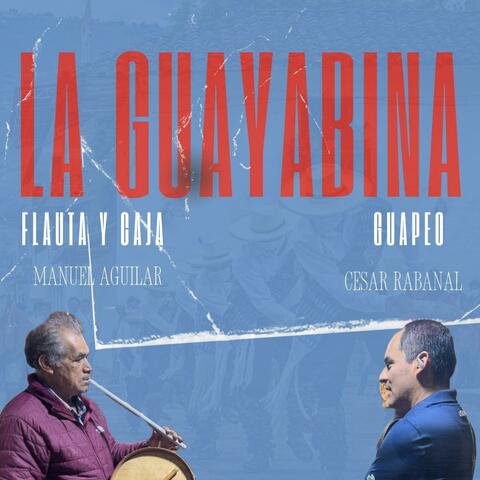La Guayabina tradicional (Flauta, caja y guapeo) album art