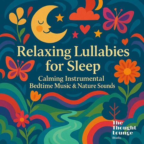 Relaxing Lullabies for Sleep – Calming Instrumental Bedtime Music & Nature Sounds album art