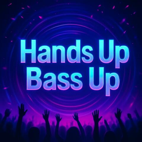 Hands Up, Bass Up album art