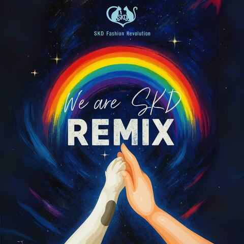 We are SKD (feat. Sanara Stone) [REVOLUTION REMIX] album art