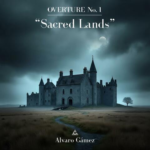 Overture No. 1 "Sacred Lands" (feat. Alvaro Gamez) album art