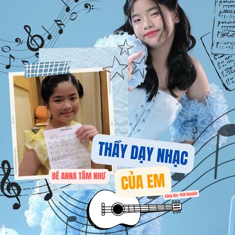 THẦY DẠY NHẠC CỦA EM (feat. Bé Anna Tâm Như) album art