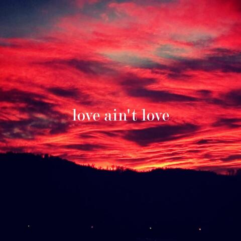 love ain't love album art