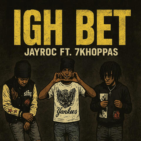 Igh Bet (feat. 7khoppas) [Radio Edit] album art