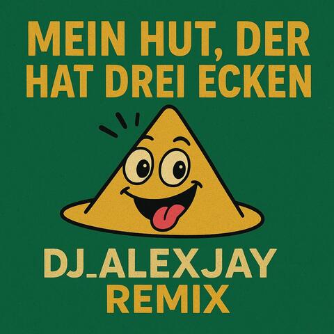 DJ_AlexJay-Mein Hut der Hat Drei Ecken album art