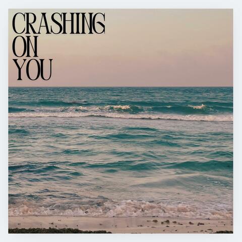 Crashing On You album art