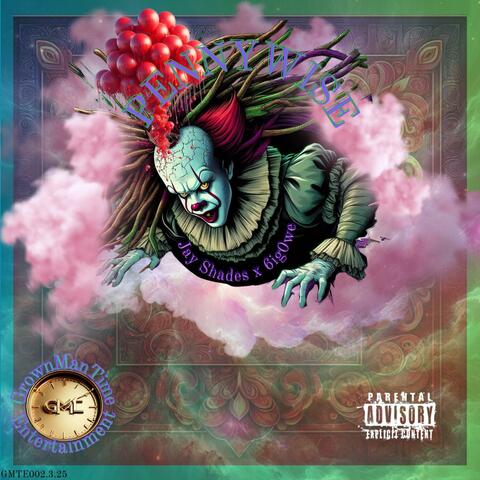 PENNYWISE (feat. OweMegaMind, Jay Shades & Wiz Nasty) album art