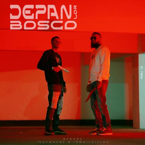 DEPAN LOR BOSCO INDY WAYNE-ISMAIL KILLAH & DYRON album art