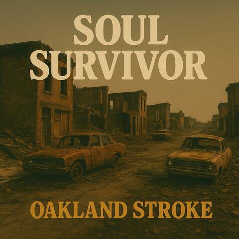 Soul Survivor (feat. Oakland Stroke) album art