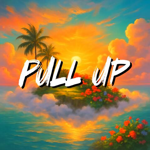 Pull Up album art
