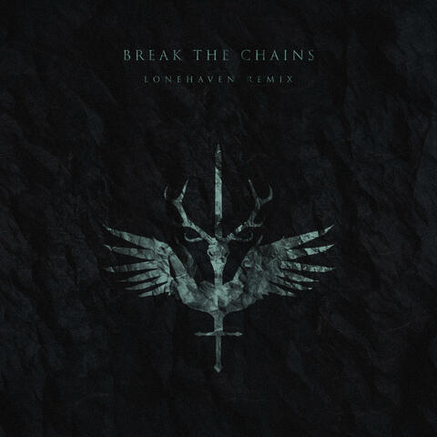 Break The Chains (Lonehaven Remix) album art
