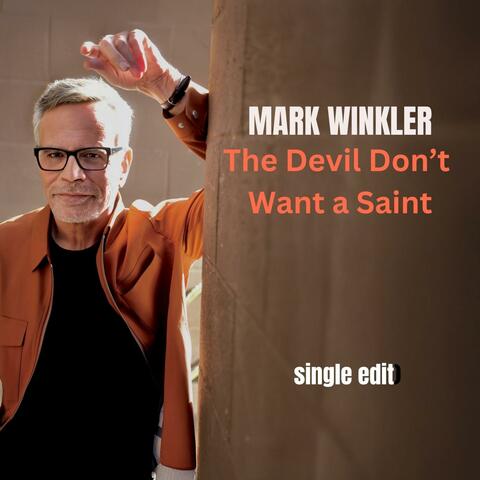 The Devil Don't Want a Saint (Single Edit) album art
