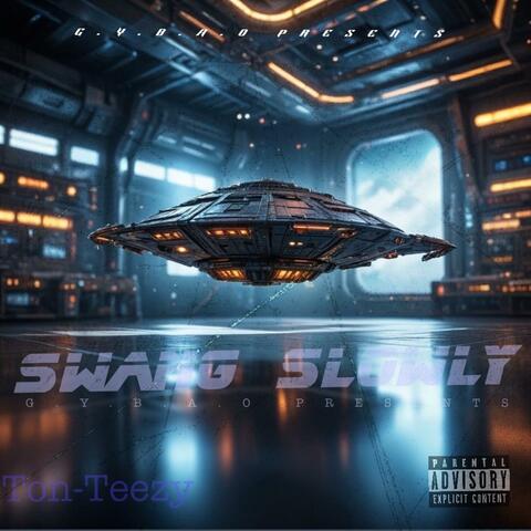Swang Slowly album art