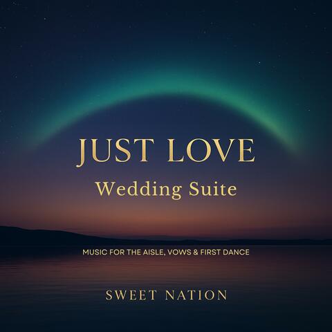 Just Love — Wedding Suite album art