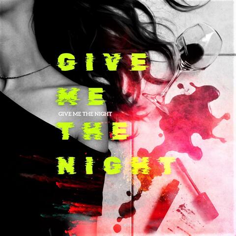 Give Me The Night album art