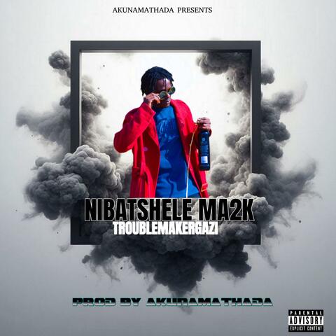 Nibatshele Ma2K album art
