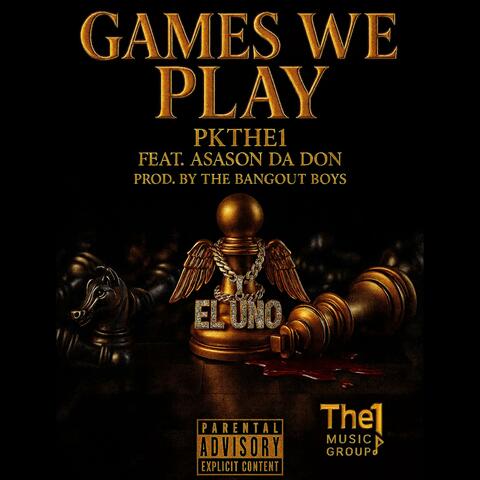 Games We Play (feat. Asason Da Don, DunnDunnThe1 & Davizion) album art