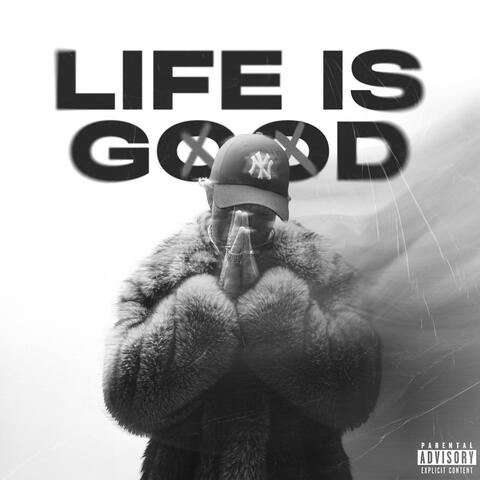 Life Is Good... album art