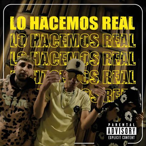 Lo Hacemos Real album art