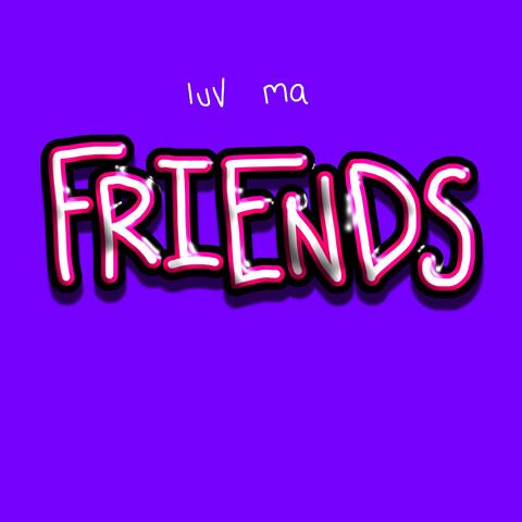 i luv ma FRIENDS album art