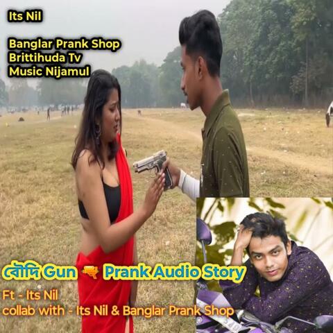 Boudi Gun Prank Audio Track । Banglar Prank Shop। Its Nil । Music Nijamul। Brittihuda Tv। Banglar Devil Vlog। Banglar Devil। Brittihuda। album art