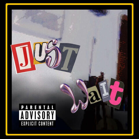 Just Wait album art