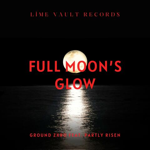 Full Moon's Glow (feat. Partly Risen) [Radio Edit] album art