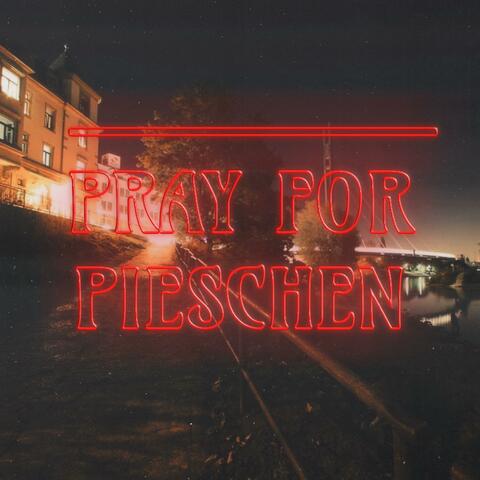 PRAY FOR PIESCHEN album art