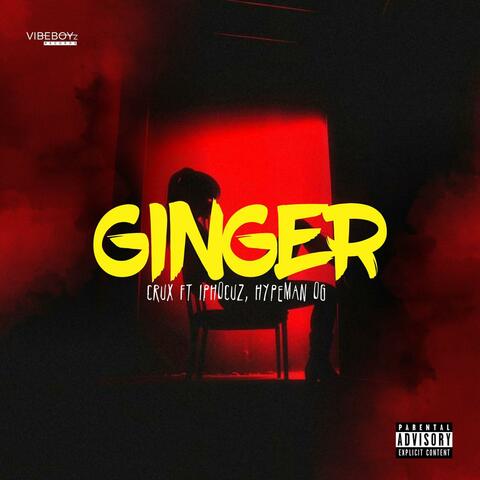 GINGER (feat. iPhocuz VOTP & Hypeman OG) album art