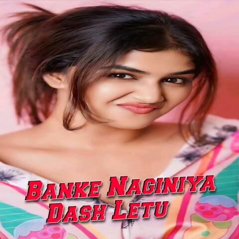 Banke Nagniya Dash Letu Dj album art