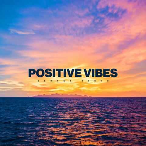 Positive Vibes album art