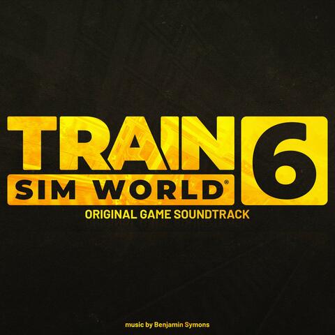 Train Sim World 6 (Original Game Soundtrack) album art
